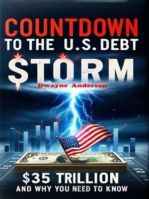 cover image of Countdown to the U.S. Debt Storm